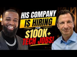 His Company Is Hiring For $100k+ Tech Jobs!