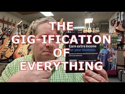 The Gig-ification of Everything