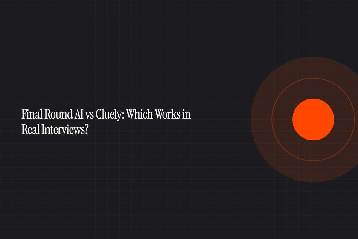 Final Round AI vs Cluely: Which Works in Real Interviews?