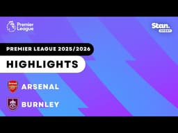 Arsenal v Burnley | Highlights | Premier League 2025/26