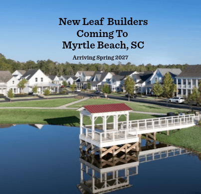 New Leaf Builders Comes to SayeBrook in Myrtle Beach