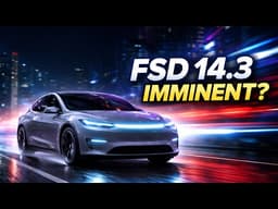 Tesla FSD 14.3 Release Imminent?! Elon Confirms HUGE Update Coming This Week
