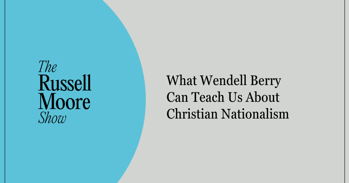 What Wendell Berry Can Teach Us About Christian Nationalism