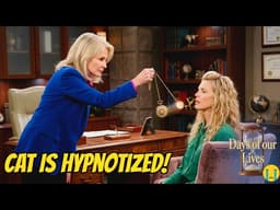 Cat is hypnotized, and discovers a shocking secret: she's not Cat? Days of our lives spoilers