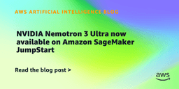 NVIDIA Nemotron 3 Ultra now available on Amazon SageMaker JumpStart