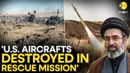 US-Iran War: US Rescue Mission Turns Costly? Iran Says C-130, Helicopters Downed | WION Originals