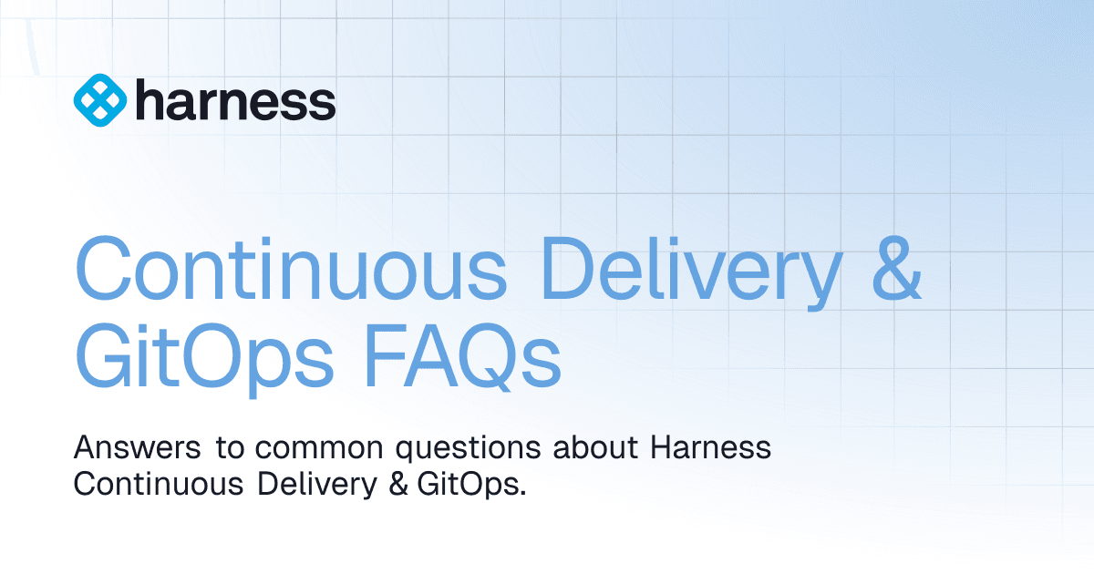 Continuous Delivery & GitOps FAQs | Deployments