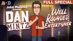 Dan Mintz | Well Rounded Entertainer (Full Comedy Special)