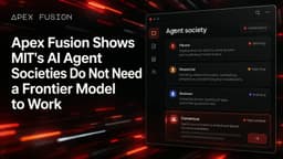 Apex Fusion Shows MIT's AI Agent Societies Do Not Need ...