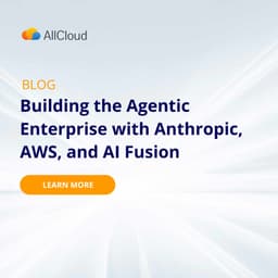 Building the Agentic Enterprise with Anthropic, AWS, and AI Fusion