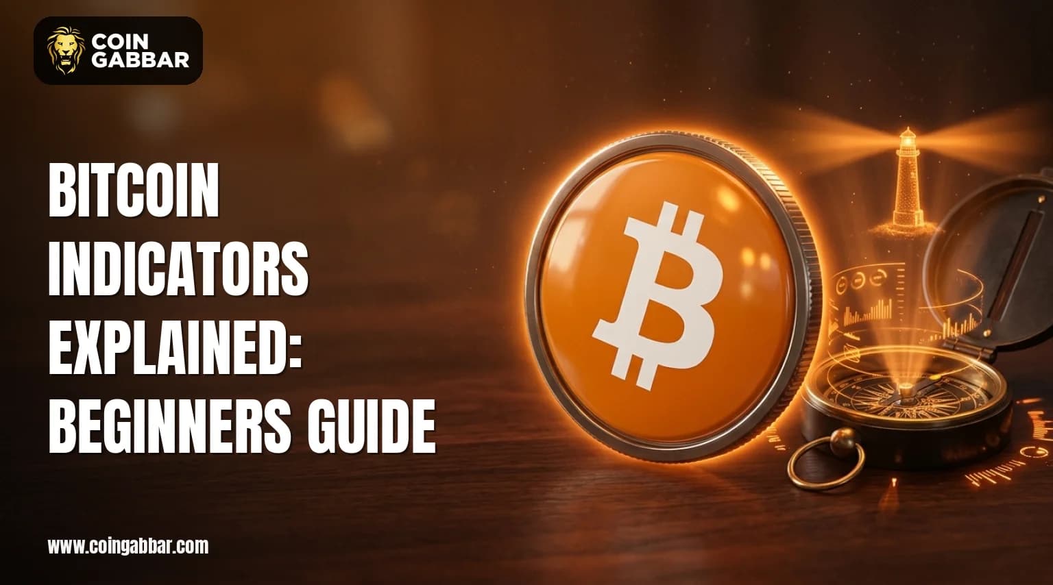 Bitcoin Indicators Explained: Beginners Guide