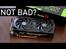 The RTX 4060 Was Never The Problem...