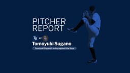 Tomoyuki Sugano's outing against the Rays | 08/05/2026