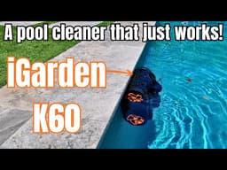 iGarden Robotic Pool Cleaner K60 Review | 6-Hour Runtime for Floor, Walls & Waterline