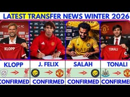 🚨LATEST CONFIRMED TRANSFER NEWS AND RUMOURS TRANSFER NEWS 2026| Klopp to liverpool😱 Cucurella🔥Salah🚨