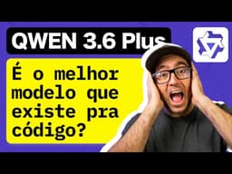 Dizem que o Qwen 3.6-Plus é MELHOR que o Opus 4.6 em código. Será? (eu fiquei ASSUSTADO)