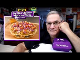 Taco Bell NEW Cantina Chicken Mexican Pizza $6.99 420 Cal 🌡️⚖️ Joe Is Hungry