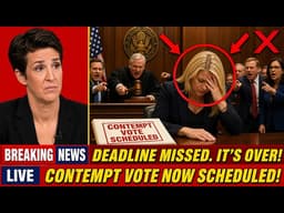 IT'S OVER: Bondi Misses Final Deadline — Committee Schedules Contempt Vote | Rachel Maddow