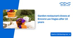Garden restaurant closes at Encore Las Vegas after 10 years
