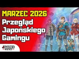 Mocniejszy SWITCH 2? CAPCOM w formie, Nowe IP twórców YAKUZY, Anime na podstawie gier | Marzec 2026