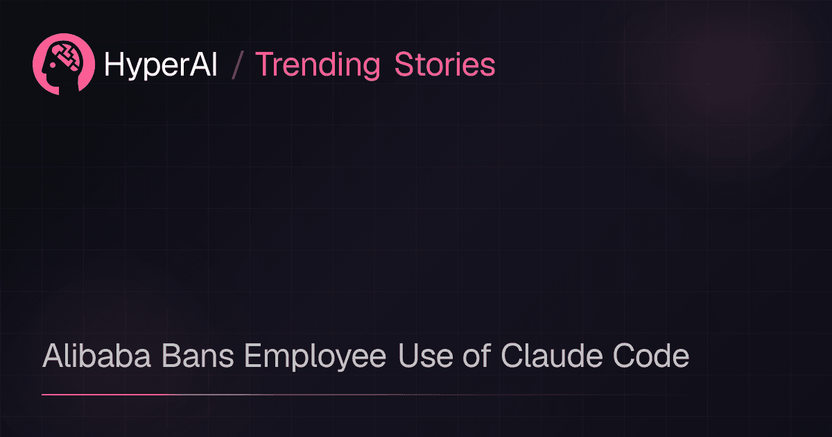 Alibaba Bans Employee Use of Claude Code