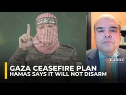 Hamas says it will not disarm because Israel continues to target Palestinians in Gaza