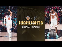 New York Knicks TAKE Game 1 of the Finals | Game Highlights