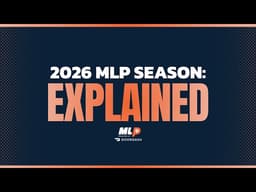 2026 MLP Season: Explained