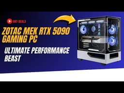 ZOTAC MEK RTX 5090 Gaming PC Review – Ultimate Performance Beast