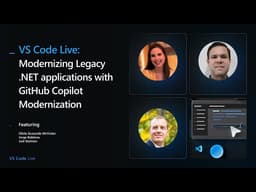 🔴 VS Code Live - Modernizing Legacy .NET applications with GitHub Copilot Modernization in VS Code