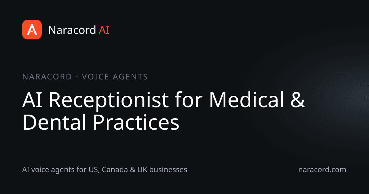 AI Receptionist for Medical & Dental Practices - Naracord