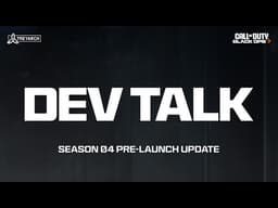 Dev Talk - Season 04 | Call of Duty: Black Ops 7