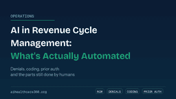 What's Actually Automated - AI in Healthcare RCM