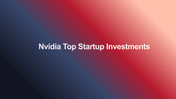 Nvidia Top Startup Investments 2026