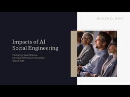 Impacts of AI Social Engineering