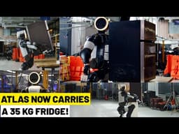 ATLAS LEARNED TO CARRY FRIDGES IN WEEKS. WHAT COMES NEXT?