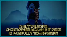 Emily Wilson's Nolan Hit Piece Is Painfully Transparent