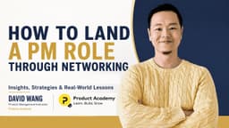 How to Land a PM Role Through Networking
