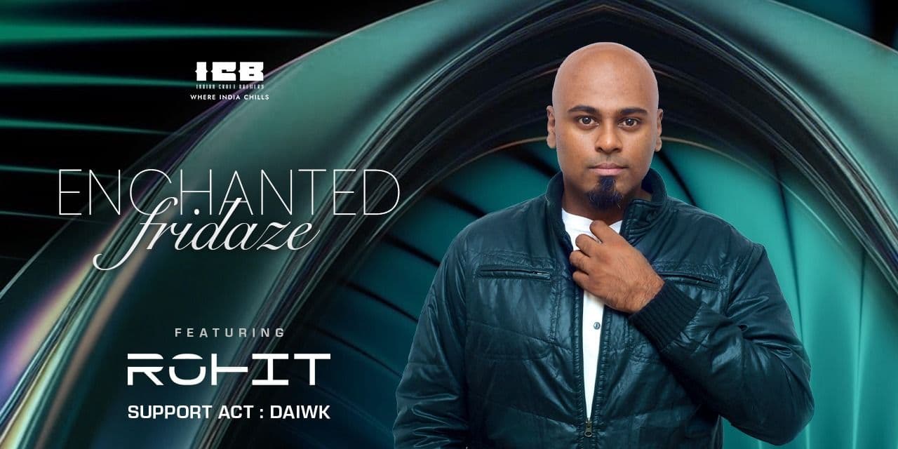 ENCHANTED FRIDAYZ DJ ROHIT Live