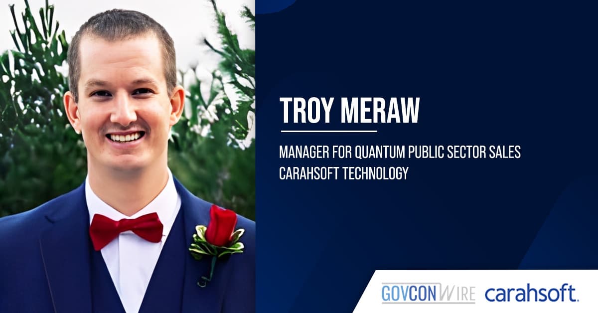 Carahsoft’s Troy Meraw Highlights Top Government Quantum Events to Watch
