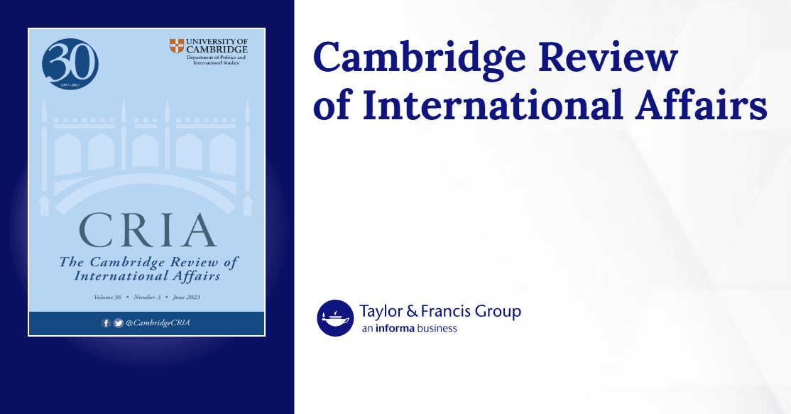 Cambridge Review of International Affairs | Journal | Taylor & Francis Online