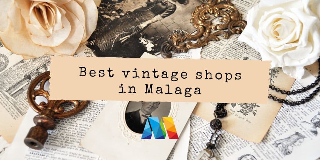 Best places to buy vintage in Malaga