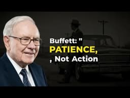 Warren Buffett: Why Big Money Is Made with Patience, Not Action.