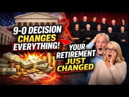 Supreme Court’s 9–0 Unanimous Verdict Changes Retirement Across All 50 States