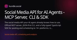 Social Media API for AI Agents - MCP Server, CLI & SDK