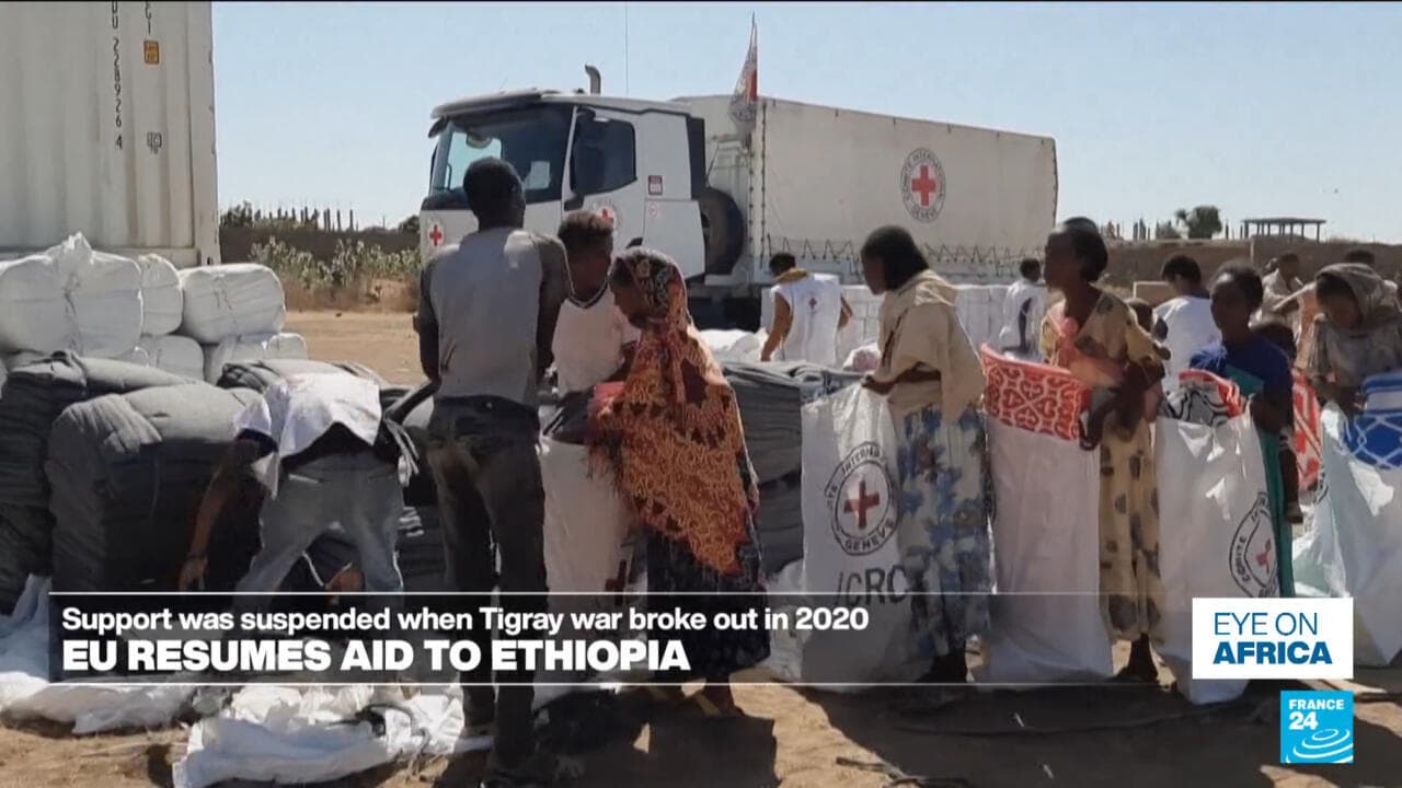 EU resumes aid to Ethiopia suspended over Tigray war