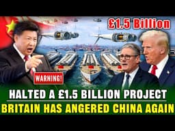 UK Urgently Halts £1.5 Billion Energy Project with China | All Plans Will Completely Collapse!