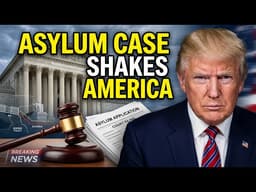 US Supreme Court May Hand Trump a Huge Asylum Power Win — What This Means at the Border