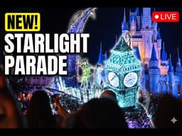 NEW Disney Starlight Parade LIVE | Magic Kingdom Nighttime Parade 2026