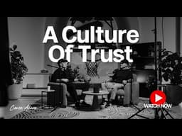 A Culture Of Trust - From The Coach's Corner